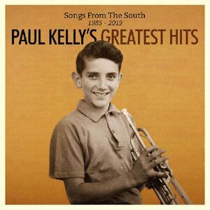 Paul Kelly - Songs From The South. Greatest Hits (1985-2019)  CD
